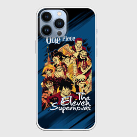 Чехол для iPhone 13 Pro Max с принтом One Piece | The Eleven Supernovas в Курске,  |  | anime | manga | monkey d. luffy | one piece | аниме | большой куш | ван пис | вон пис | гол д. роджер | король пиратов | луфи | луффи | манга | манки д. луффи | нами | пират | портгас д. эйс | ророноа зоро | соломенная шляпа