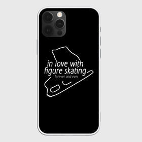 Чехол для iPhone 12 Pro с принтом In Love With Figure Skating в Курске, силикон | область печати: задняя сторона чехла, без боковых панелей | figure skating | мерч | фигурное катание