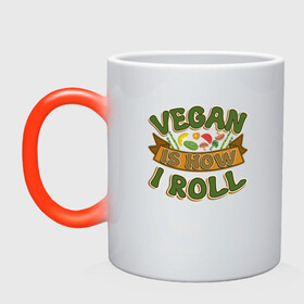 Кружка хамелеон с принтом Vegan - How I Roll в Курске, керамика | меняет цвет при нагревании, емкость 330 мл | Тематика изображения на принте: green | greenpeace | nature | sport | vegan | yoga | веган | вегетарианец | гринпис | еда | животные | жизнь | здоровье | зеленый | йога | мир | овощи | пища | планета | природа | растение | спорт | тело | фрукты