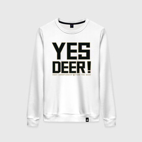 Женский свитшот хлопок с принтом Yes Deer! в Курске, 100% хлопок | прямой крой, круглый вырез, на манжетах и по низу широкая трикотажная резинка  | antetokounmpo | basketball | bucks | giannis | milwaukee | mvp | nba | sport | streetball | адетокумбо | бакс | баскетбол | игра | милуоки | мяч | нба | олень | спорт | стритбол | тренер | чемпион | янис