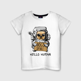 Детская футболка хлопок с принтом Пес космонавт в Курске, 100% хлопок | круглый вырез горловины, полуприлегающий силуэт, длина до линии бедер | dog | dogs | space | астронавт | космонавт | космос | пес | собака