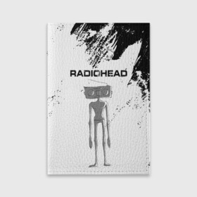 Обложка для паспорта матовая кожа с принтом Radiohead | Радиохед (Z) в Курске, натуральная матовая кожа | размер 19,3 х 13,7 см; прозрачные пластиковые крепления | radiohead | thomas edward yorke | альтернативный рок | арт рок | джонни гринвуд | инди рок | колин гринвуд | том йорк | фил селуэй | эд о’брайен | экспериментальный рок | электронная музыка