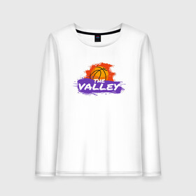 Женский лонгслив хлопок с принтом Suns - The Valley в Курске, 100% хлопок |  | basketball | mvp | nba | phoenix | sport | streetball | suns | аризона | баскетбол | игра | крис пол | мяч | нба | санс | спорт | стритбол | тренер | финикс | чемпион