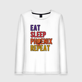 Женский лонгслив хлопок с принтом Eat, Sleep, Phoenix в Курске, 100% хлопок |  | basketball | mvp | nba | phoenix | sport | streetball | suns | аризона | баскетбол | игра | крис пол | мяч | нба | санс | спорт | стритбол | тренер | финикс | чемпион