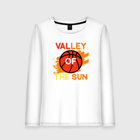 Женский лонгслив хлопок с принтом Valley Of The Sun в Курске, 100% хлопок |  | basketball | mvp | nba | phoenix | sport | streetball | suns | аризона | баскетбол | игра | крис пол | мяч | нба | санс | спорт | стритбол | тренер | финикс | чемпион