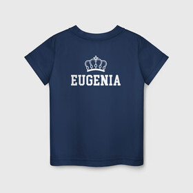 Детская футболка хлопок с принтом Евгения | Корона на спине в Курске, 100% хлопок | круглый вырез горловины, полуприлегающий силуэт, длина до линии бедер | eugenia | evgeniy | zhenya | белый | день рождения | евгений | евгения | женя | именная | имя | королева | король | корона | на спине | праздник | принц | текст