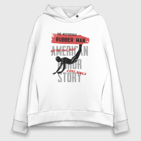 Женское худи Oversize хлопок с принтом rubber man в Курске, френч-терри — 70% хлопок, 30% полиэстер. Мягкий теплый начес внутри —100% хлопок | боковые карманы, эластичные манжеты и нижняя кромка, капюшон на магнитной кнопке | american horror stories | ash | американская история ужасов | нетфликс | новый сезон | сериал | ужасы