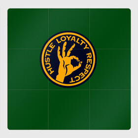Магнитный плакат 3Х3 с принтом Hustle Loyalty respect  в Курске, Полимерный материал с магнитным слоем | 9 деталей размером 9*9 см | Тематика изображения на принте: жёлтый | зелёный | надпись | преданное уважение | рука | эмблема