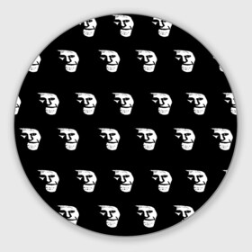 Коврик для мышки круглый с принтом Dark trollface в Курске, резина и полиэстер | круглая форма, изображение наносится на всю лицевую часть | creepypasta | scary | мем | мрак | троллфейс