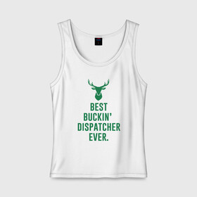 Женская майка хлопок с принтом Best Dispatcher в Курске, 95% хлопок, 5% эластан |  | antetokounmpo | basketball | bucks | giannis | milwaukee | mvp | nba | sport | streetball | адетокумбо | бакс | баскетбол | игра | милуоки | мяч | нба | олень | спорт | стритбол | тренер | чемпион | янис