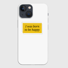 Чехол для iPhone 13 mini с принтом Я рожден для счастья в Курске,  |  | happy | пафос | радость | счастье | фраза