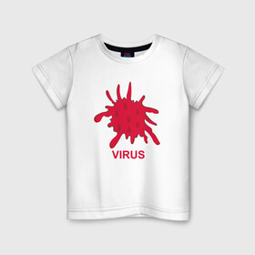 Детская футболка хлопок с принтом Virus в Курске, 100% хлопок | круглый вырез горловины, полуприлегающий силуэт, длина до линии бедер | coronavirus | covid19 | virus | вакцина | вакцинация | вирус | грипп | заражение | здоровье | иммунитет | инфекция | карантин | корона | коронавирус | маска | пандемия | прививка | самоизоляция | спутник