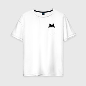 Женская футболка хлопок Oversize с принтом Кот в кармане в Курске, 100% хлопок | свободный крой, круглый ворот, спущенный рукав, длина до линии бедер
 | cat | kitty | карман | кармашек | кот | котёнок