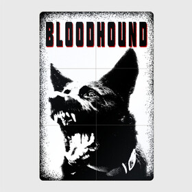 Магнитный плакат 2Х3 с принтом BLOODHOUND в Курске, Полимерный материал с магнитным слоем | 6 деталей размером 9*9 см | агрессия | надпись | пес | собака | спорт | черный