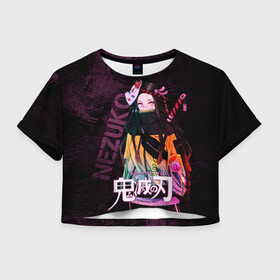 Женская футболка Crop-top 3D с принтом Незуко Камадо Kimetsu no aiba в Курске, 100% полиэстер | круглая горловина, длина футболки до линии талии, рукава с отворотами | demon slayer | kamado | kimetsu no aiba | nezuko | камадо | клинок | незуко | рассекающий демонов