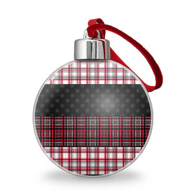 Ёлочный шар с принтом Комбинированный красно-серый  в Курске, Пластик | Диаметр: 77 мм | клетка | комбинированный | красный и черный | креативный | плед | полосы | узор в клетку | шотландка