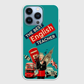 Чехол для iPhone 13 Pro с принтом Лучший учитель английского языка в Курске,  |  | english | англ | английский язык | день учителя | инглиш | классный | колледж | наставник | образование | педагог | преподаватель | руководитель | училище | учитель | школа | язык