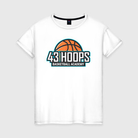 Женская футболка хлопок с принтом 43 HOOPS в Курске, 100% хлопок | прямой крой, круглый вырез горловины, длина до линии бедер, слегка спущенное плечо | баскетбол | баскетбольные принты | спорт | спортивные принты