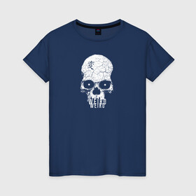 Женская футболка хлопок с принтом Weird в Курске, 100% хлопок | прямой крой, круглый вырез горловины, длина до линии бедер, слегка спущенное плечо | strange | weird | иероглиф | кости | монстр | скелет | странный | страшный | череп