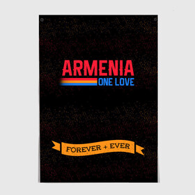 Постер с принтом Armenia forever + ever в Курске, 100% бумага
 | бумага, плотность 150 мг. Матовая, но за счет высокого коэффициента гладкости имеет небольшой блеск и дает на свету блики, но в отличии от глянцевой бумаги не покрыта лаком | armenia | logo | армения | армян | армяни | герб | лев и орел | лого | символ | флаг | флаг и герб армении