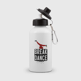 Бутылка спортивная с принтом Break Dance в Курске, металл | емкость — 500 мл, в комплекте две пластиковые крышки и карабин для крепления | breakdance | dance | надпись | танцы