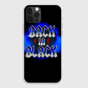 Чехол для iPhone 12 Pro с принтом BACK in BLACK AC/DC в Курске, силикон | область печати: задняя сторона чехла, без боковых панелей | Тематика изображения на принте: ac dc | acdc | acdc ас дс | angus | back in black | highway to hell | mckinnon | you | австралийская | ангус янг | ас дс | асдс | блюз | в форме | гитара | группа | крис слэйд | метал | молния | музыка | певец | рок | рок н ролл | стиви янг