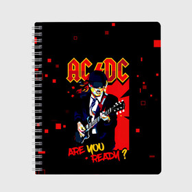 Тетрадь с принтом ARE YOU REDY? AC/DC в Курске, 100% бумага | 48 листов, плотность листов — 60 г/м2, плотность картонной обложки — 250 г/м2. Листы скреплены сбоку удобной пружинной спиралью. Уголки страниц и обложки скругленные. Цвет линий — светло-серый
 | ac dc | acdc | acdc ас дс | angus | back in black | highway to hell | mckinnon | you | австралийская | ангус янг | ас дс | асдс | блюз | в форме | гитара | группа | крис слэйд | метал | молния | музыка | певец | рок | рок н ролл | стиви янг