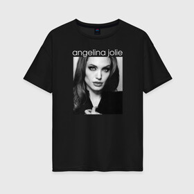 Женская футболка хлопок Oversize с принтом Анджелина Джоли в Курске, 100% хлопок | свободный крой, круглый ворот, спущенный рукав, длина до линии бедер
 | angelina jolie | актриса | анджелина джоли | кинорежиссёр | продюсер | сценаристка | телеведущая | фотомодель