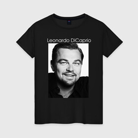 Женская футболка хлопок с принтом  Leonardo DiCaprio в Курске, 100% хлопок | прямой крой, круглый вырез горловины, длина до линии бедер, слегка спущенное плечо | leonardo dicaprio | актер | известная личность | леонардо ди каприо | продюсер