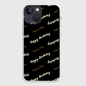 Чехол для iPhone 13 mini с принтом Happy Birthday в Курске,  |  | birthday | happy birthday | holiday | день рождения | именины | подарки | праздник | торт | юбилей