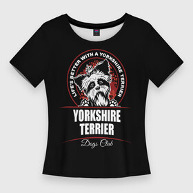 Женская футболка 3D Slim с принтом Йоркширский Терьер (Yorkshire Terrier) в Курске,  |  | york | yorkshire terrier | год | друг человека | животное | зверь | йорк | йоркширский терьер | карманная собака | кость | мальтезе | мальтийская болонка | манчестер терьер | мини собачка | пёс | скайтерьер
