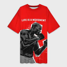 Платье-футболка 3D с принтом Life is a movement в Курске,  |  | movements | боец | движение | кулаки | мужчина