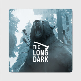 Магнит виниловый Квадрат с принтом The Long Dark (медведь) в Курске, полимерный материал с магнитным слоем | размер 9*9 см, закругленные углы | the long dark | выживание | выживший | долгая тьма | зима | игры | лес | медведь | топор