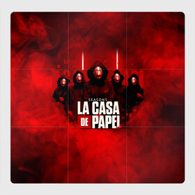 Магнитный плакат 3Х3 с принтом БУМАЖНЫЙ ДОМ - LA CASA DE PAPEL - BELLA CIAO в Курске, Полимерный материал с магнитным слоем | 9 деталей размером 9*9 см | bella ciao | la casa de papel | бумажный дом | ла каса де | ла каса де папель | ла каса де пепел | лакаса | сериал | фильм