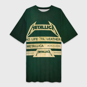 Платье-футболка 3D с принтом No Life til Leather  Metallica в Курске,  |  | hard | heavy | james hetfield | kirk hammett | lars ulrich | metallica | music | robert trujillo | rock band | thrash | thrashmetal | джеймс хэтфилд | кирк хэмметт | ларс ульрих | метал | металика | металлика | музыка | роберт трухильо | рок группа | трэш