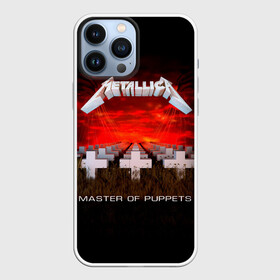 Чехол для iPhone 13 Pro Max с принтом Master of Puppets   Metallica в Курске,  |  | hard | heavy | james hetfield | kirk hammett | lars ulrich | metallica | music | robert trujillo | rock band | thrash | thrashmetal | джеймс хэтфилд | кирк хэмметт | ларс ульрих | метал | металика | металлика | музыка | роберт трухильо | рок группа | трэш