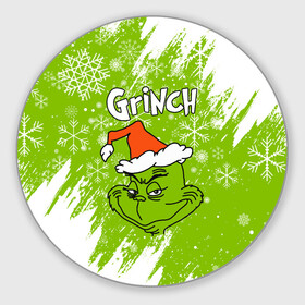 Круглый коврик для мышки с принтом Grinch Green. в Курске, резина и полиэстер | круглая форма, изображение наносится на всю лицевую часть | 2022 | grinch | happy new year | merry christmas | год тигра | гринч | зима близко | нг | новогодний | новый год | новый год 2022 | рождество | снег | снежинки