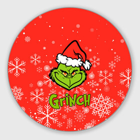 Круглый коврик для мышки с принтом Grinch Red. в Курске, резина и полиэстер | круглая форма, изображение наносится на всю лицевую часть | 2022 | grinch | happy new year | merry christmas | год тигра | гринч | зима близко | нг | новогодний | новый год | новый год 2022 | рождество | снег | снежинки