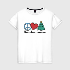 Женская футболка хлопок с принтом Peace Love and Christmas в Курске, 100% хлопок | прямой крой, круглый вырез горловины, длина до линии бедер, слегка спущенное плечо | art | christmas | drawing | heart | love | new year | peace | tree | арт | елка | любовь | мир | новый год | рисунок | рождество | сердце
