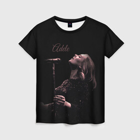 Женская футболка 3D с принтом Песнь Адель в Курске, 100% полиэфир ( синтетическое хлопкоподобное полотно) | прямой крой, круглый вырез горловины, длина до линии бедер | девушка | имя | микрофон | певица | песня