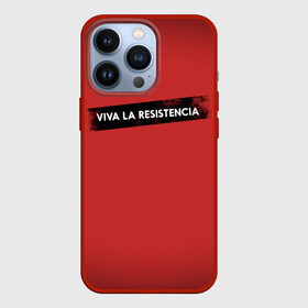 Чехол для iPhone 13 Pro с принтом VIVA LA RESISTENCIA в Курске,  |  | bella | bells | casa | ciao | de | el | jingle | la | moscow | netflix | papel | professor | resistencia | tokio | viva | бумажный | дом | профессор