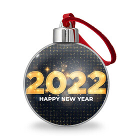 Ёлочный шар с принтом Happy New Year 2022 в Курске, Пластик | Диаметр: 77 мм | 2022 | background | christmas | glare | gold | new year | texture | блики | золото | новый год | рождество | текстура | фон