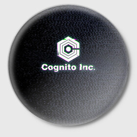 Значок с принтом Экран Cognito Inc в Курске,  металл | круглая форма, металлическая застежка в виде булавки | Тематика изображения на принте: знак | лого | надпись | помехи | экран