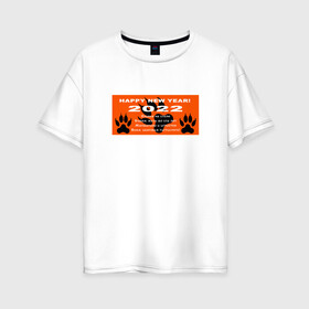 Женская футболка хлопок Oversize с принтом 2022-Поздравление с годом тигра в Курске, 100% хлопок | свободный крой, круглый ворот, спущенный рукав, длина до линии бедер
 | happy new year | orange | новый год | поздравление | следы | тигр