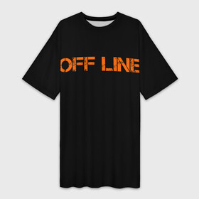 Платье-футболка 3D с принтом офлайн offline в Курске,  |  | Тематика изображения на принте: offline | минимализм | оранжевая надпись | офлайн | слово | черный фон