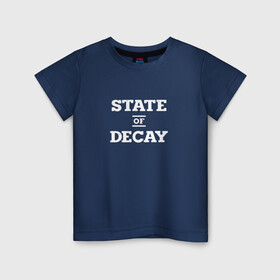 Детская футболка хлопок с принтом State of Decay Logo (+спина) в Курске, 100% хлопок | круглый вырез горловины, полуприлегающий силуэт, длина до линии бедер | logo | state of decay | survival horror | undead labs | загнивающий штат | зомби апокалипсис | лого | логотип | стадия разложения | стейт оф декай | эмблема