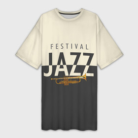 Платье-футболка 3D с принтом JAZZ FESTIVAL в Курске,  |  | acid jazz | blues | cool jazz | free jazz | jazz | jazz manush | music | rb | reggae | s | saxophone | smooth jazz | soul jazz | бибоп | биг бенд | блюз | джаз | джаз мануш | кул джаз | музыка | ноты | оркестр | постбоп | регги | ритмнблюз | саксофон | св