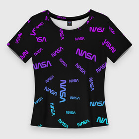 Женская футболка 3D Slim с принтом NASA NEON PATTERN в Курске,  |  | galaxy | nasa | space | space company | star | астрономия | галактика | звезды | космическая компания | космос | наса