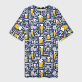Платье-футболка 3D с принтом Пиво (Craft Beer) в Курске,  |  | beer | бар | бармен | бокал | бутылка | жигул | кабак | кафе | кружка | официант | паб | ресторан | солод | спирт | спорт бар | хмель |