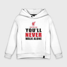 Детское худи Oversize хлопок с принтом Liverpool   Never Walk Alone в Курске, френч-терри — 70% хлопок, 30% полиэстер. Мягкий теплый начес внутри —100% хлопок | боковые карманы, эластичные манжеты и нижняя кромка, капюшон на магнитной кнопке | Тематика изображения на принте: football | liverpool | soccer | sport | англия | игрок | клопп | ливерпуль | мяч | салах | спорт | спортсмен | футбол | футболист | чемпионат